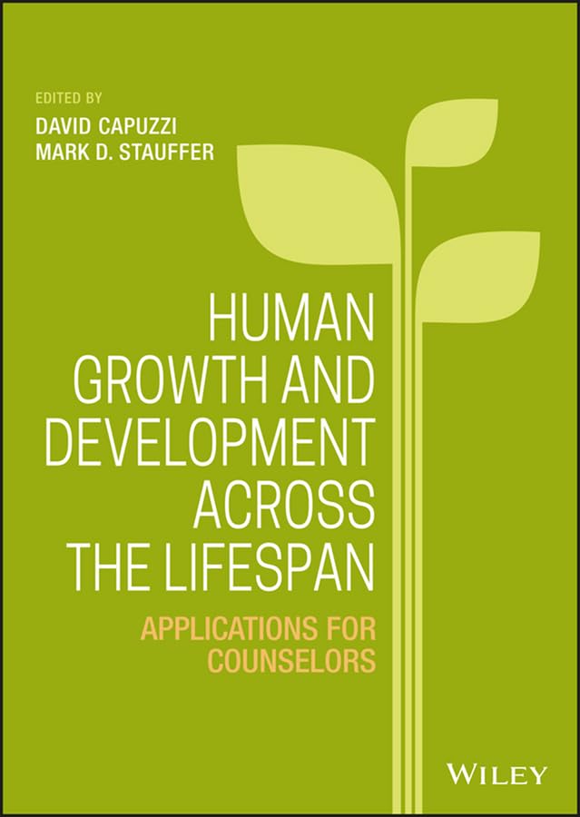 Human Growth and Development Across the Lifespan Applications for Counselors [Hardcover]