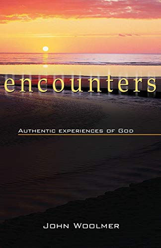 Encounters Authentic experiences of God [Paperback]