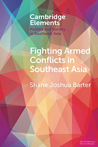 Fighting Armed Conflicts in Southeast Asia Ethnicity and Difference [Paperback]