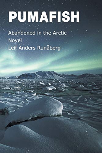 Pumafish - Abandoned In The Arctic [Paperback]