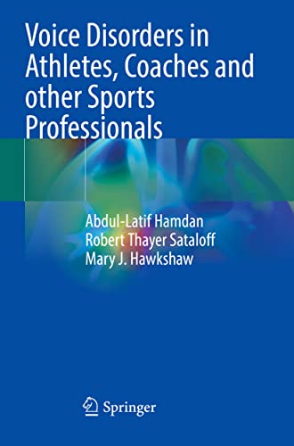 Voice Disorders in Athletes, Coaches and other Sports Professionals [Paperback]