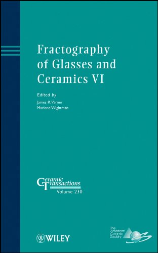 Fractography of Glasses and Ceramics VI [Hardcover]
