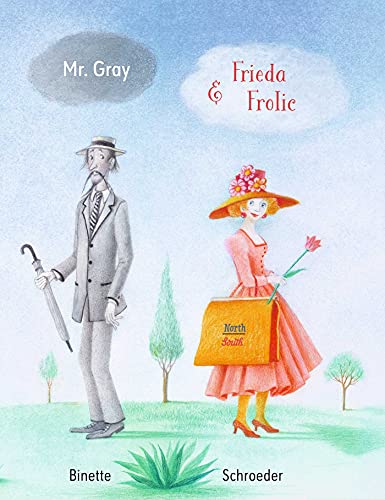 Mr. Gray and Frieda Frolic [Hardcover]