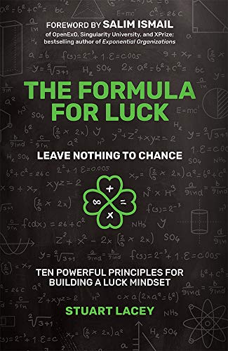 The Formula For Luck Leave Nothing To Chance Ten Powerful Principles For Build [Hardcover]