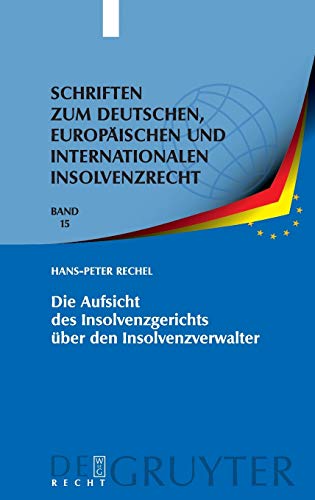 Die Aufsicht des Insolvenzgerichts ber Den Insolvenzverwalter  Aufsicht Als Er [Hardcover]