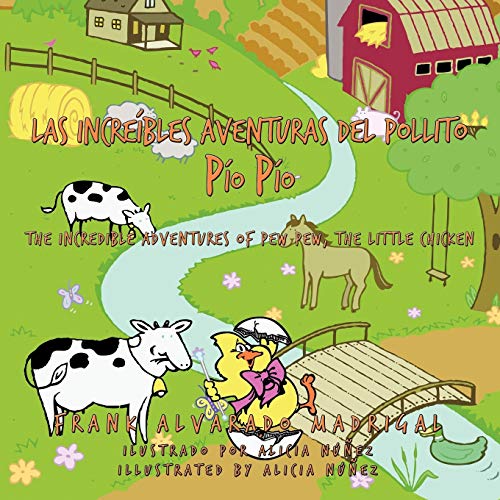 Las Increibles Aventuras Del Pollito Pio Pio The Incredible Adventures Of Pew P [Paperback]