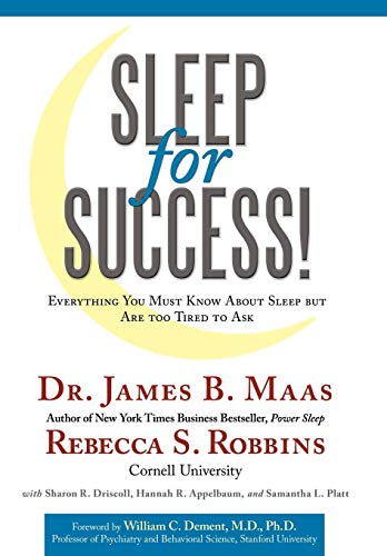 Sleep For Success Everything You Must Know About Sleep But Are Too Tired To Ask [Hardcover]