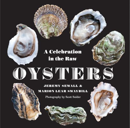 Oysters A Celebration in the Raw [Hardcover]