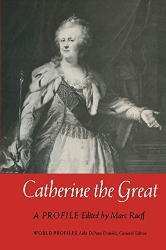 Catherine the Great A Profile [Paperback]
