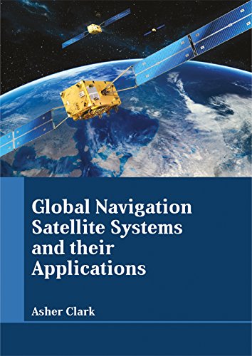 Global Navigation Satellite Systems and their Applications [Hardcover]