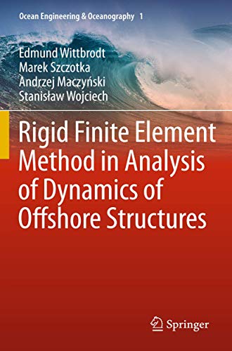 Rigid Finite Element Method in Analysis of Dynamics of Offshore Structures [Hardcover]