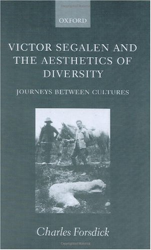 Victor Segalen and the Aesthetics of Diversity Journeys between Cultures [Hardcover]