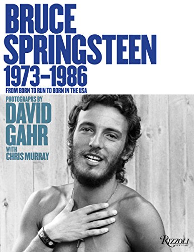 Bruce Springsteen From Asbury Park, to Born To Run, to Born In The USA [Hardcover]