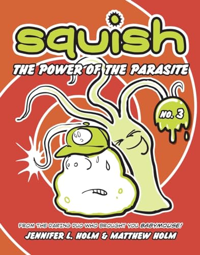 Squish 3 The Power of the Parasite [Paperback]