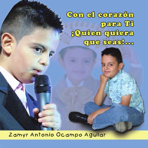 Con el Corazn, para Ti Quien Quiera Que Seas [Paperback]