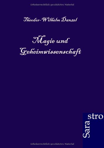 Magie Und Geheimwissenschaft (german Edition) [Paperback]