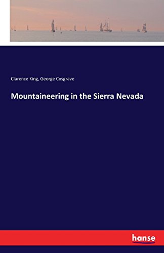 Mountaineering in the Sierra Nevada [Paperback]