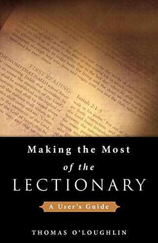 Making The Most Of The Lectionary A User's Guide [Paperback]