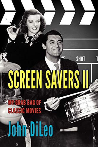 Screen Savers II  My Grab Bag of Classic Movies [Paperback]
