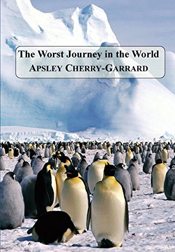 The Worst Journey In The World [Paperback]