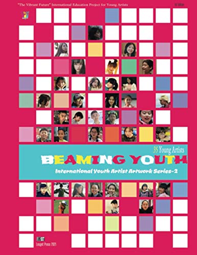Beaming Youth  International Youth Artist Artwork Series-2 [Paperback]