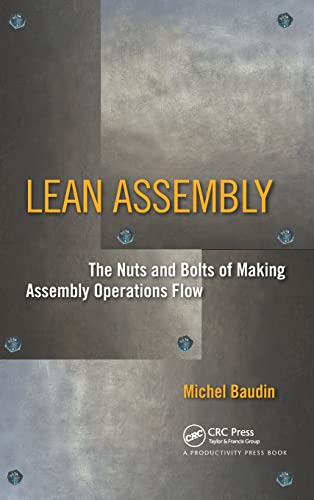 Lean Assembly The Nuts and Bolts of Making Assembly Operations Flow [Hardcover]