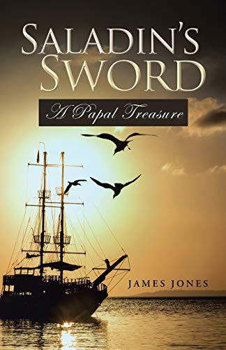 Saladin's Sword A Papal Treasure [Paperback]