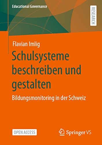 Schulsysteme beschreiben und gestalten Bildungsmonitoring in der Schweiz [Paperback]