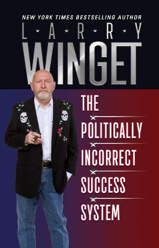 The Politically Incorrect Success System [Paperback]