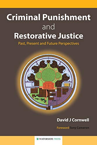 Criminal Punishment And Restorative Justice Past, Present And Future Perspectiv [Paperback]