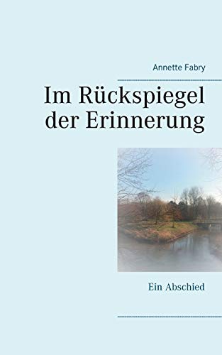 Im Ruckspiegel Der Erinnerung