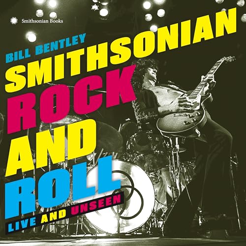 Smithsonian Rock and Roll Live and Unseen [Hardcover]
