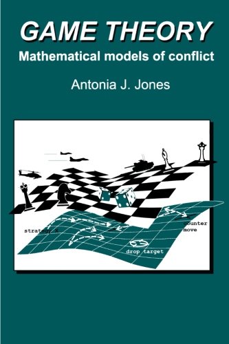 Game Theory Mathematical Models of Conflict [Paperback]