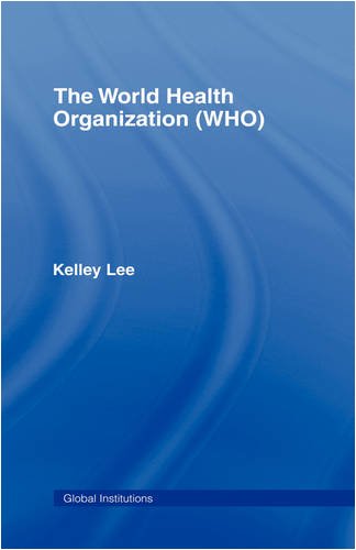 The World Health Organization (WHO) [Hardcover]