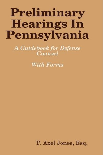 Preliminary Hearings In Pennsylvania Guidebook [Hardcover]