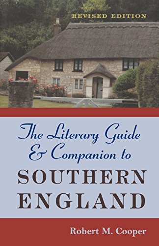 The Literary Guide and Companion to Southern England Revised Edition [Paperback]