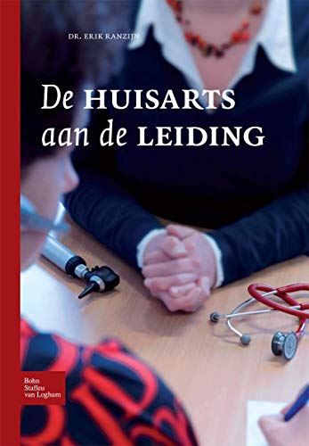 De huisarts aan de leiding De huisarts aan de leiding [Paperback]