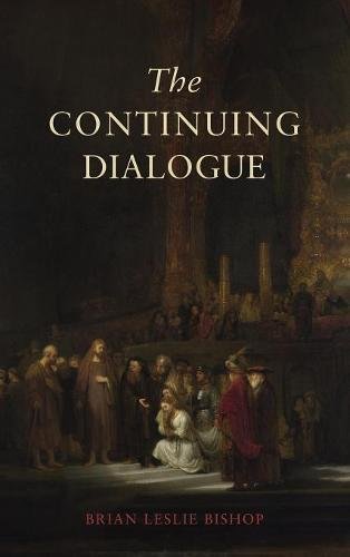 The Continuing Dialogue [Hardcover]