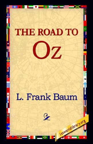 The Road To Oz (1st World Library Classics) [Hardcover]
