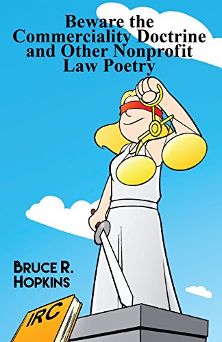 Beware The Commerciality Doctrine And Other Nonprofit Law Poetry [Paperback]