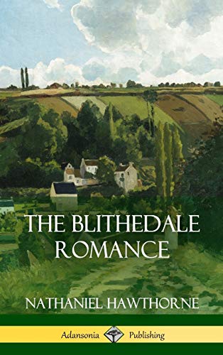 Blithedale Romance (Hardcover) [Hardcover]