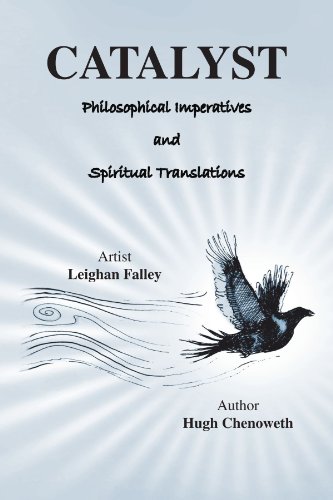 Catalyst Philosophical Imperatives And Spiritual Translations [Paperback]