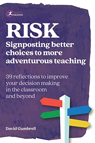 RISK Signposting better choices to more adventurous teaching [Paperback]