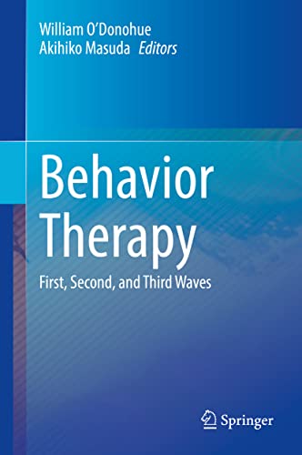 Behavior Therapy First, Second, and Third Waves [Hardcover]