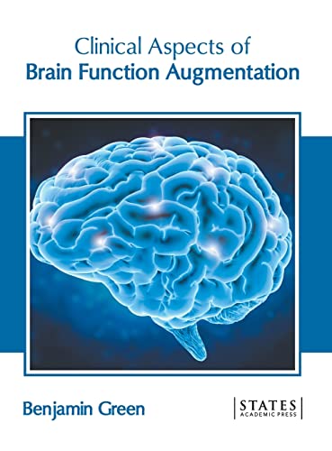 Clinical Aspects of Brain Function Augmentation [Hardcover]