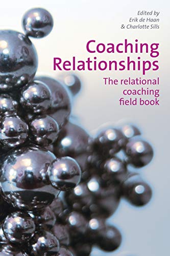 Coaching Relationships The Relational Coaching Field Book [Paperback]
