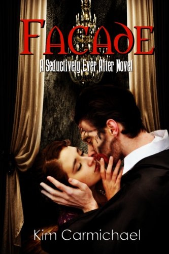 Facade A Seductively Ever After Novel [Paperback]