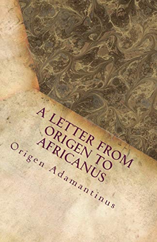 Letter from Origen to Africanus [Paperback]