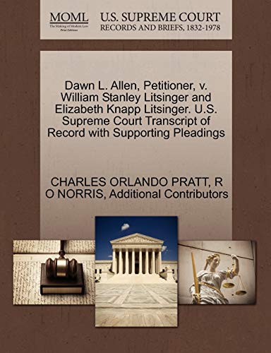 Dawn L. Allen, Petitioner, V. William Stanley Litsinger and Elizabeth Knapp Lits [Paperback]