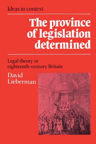 The Province of Legislation Determined Legal Theory in Eighteenth-Century Brita [Paperback]